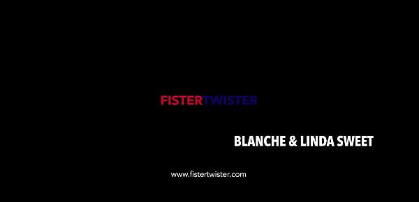 FisterTwister - Linda Sweet and Blanche